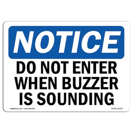 Signmission OSHA Notice Sign, 18" Height, 24" Width, Do Not Enter When Buzzer Is Sounding Sign, Landscape OS-NS-D-1824-L-11242